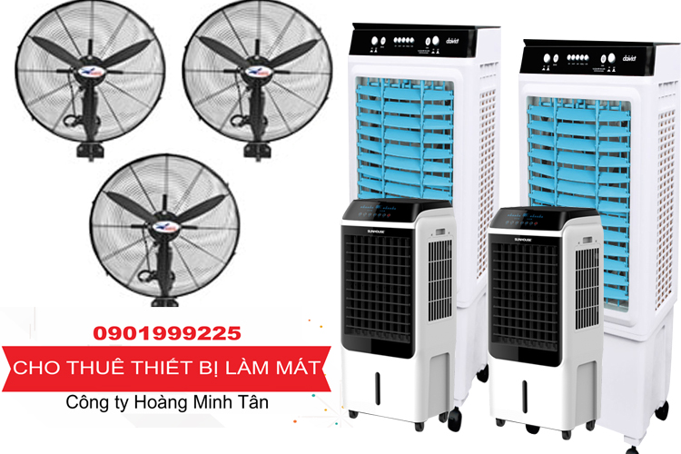 Công ty Hoàng Minhh Tân chuyên cho thuê thiết bị làm mát, cho thuê quạt hơi nước, quạt công nghiêp